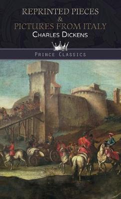 Reprinted Pieces & Pictures from Italy - Prince Classics (Hardback)