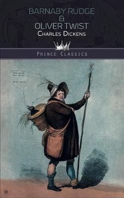 Barnaby Rudge & Oliver Twist - Prince Classics (Hardback)