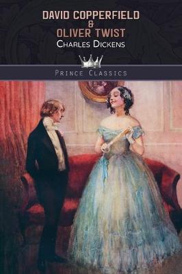David Copperfield & Oliver Twist - Prince Classics (Paperback)
