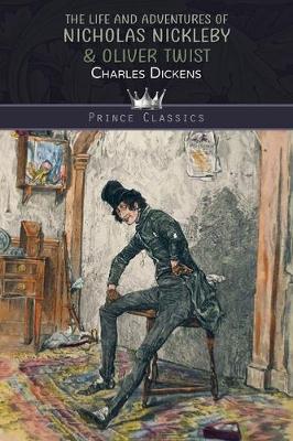 The Life and Adventures of Nicholas Nickleby & Oliver Twist (Paperback)