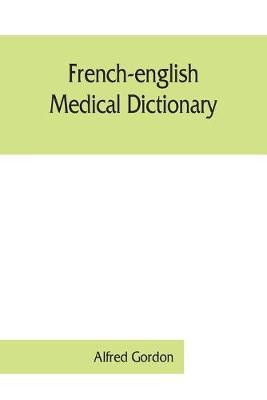 French-English medical dictionary (Paperback)