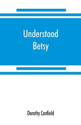 Understood Betsy (Paperback)