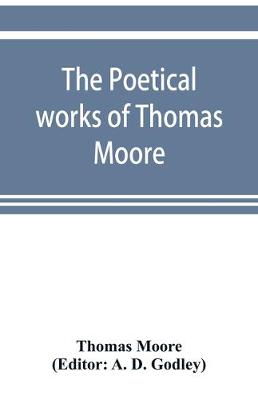 The poetical works of Thomas Moore (Paperback)