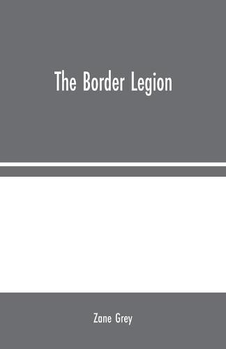The Border Legion (Paperback)