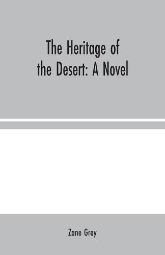 The Heritage of the Desert (Paperback)
