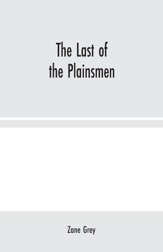 The Last of the Plainsmen (Paperback)