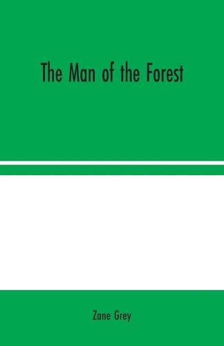 The Man of the Forest (Paperback)