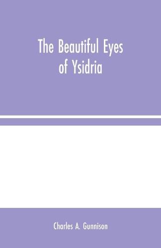 The Beautiful Eyes of Ysidria (Paperback)