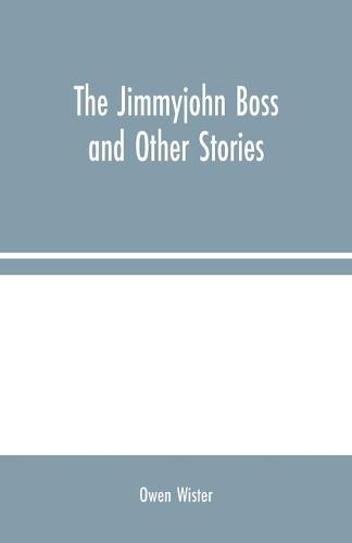 The Jimmyjohn Boss and Other Stories (Paperback)