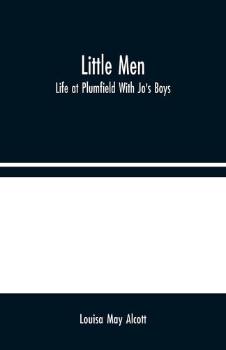 Little Men: Life at Plumfield With Jo's Boys (Paperback)