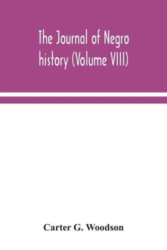 The Journal of Negro history (Volume VIII) (Paperback)