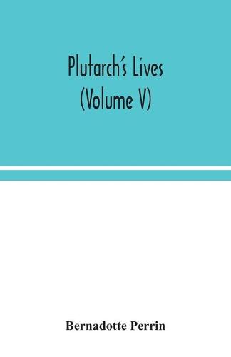 Plutarch's Lives (Volume V) (Paperback)