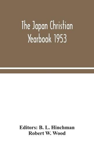 The Japan Christian yearbook 1953 (Paperback)