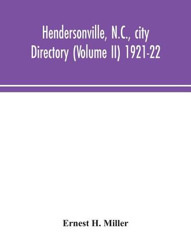 Hendersonville, N.C., city directory (Volume II) 1921-22 (Paperback)