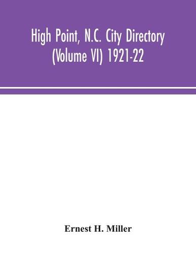 High Point, N.C. City Directory (Volume VI) 1921-22 (Paperback)