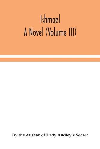Ishmael: a novel (Volume III) (Paperback)