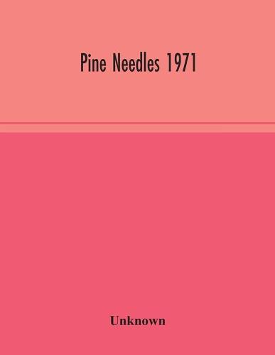 Pine Needles 1971 (Paperback)