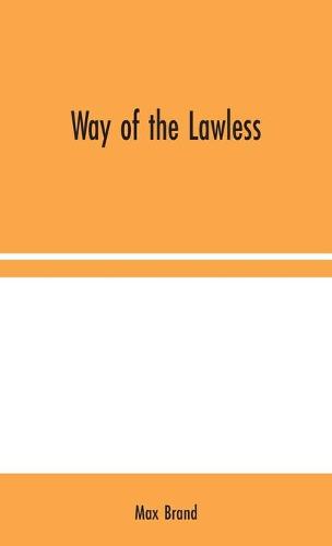 Way of the Lawless (Hardback)