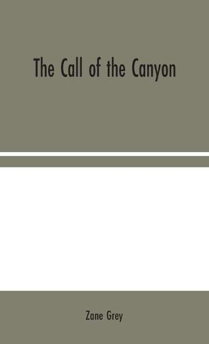 The Call of the Canyon (Hardback)