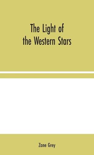 The Light of the Western Stars (Hardback)