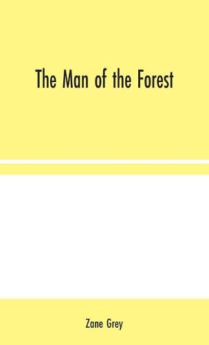 The Man of the Forest (Hardback)