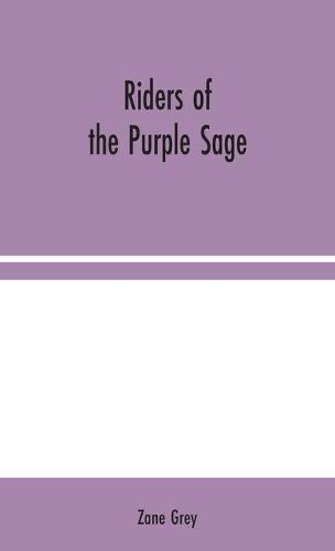 Riders of the Purple Sage (Hardback)