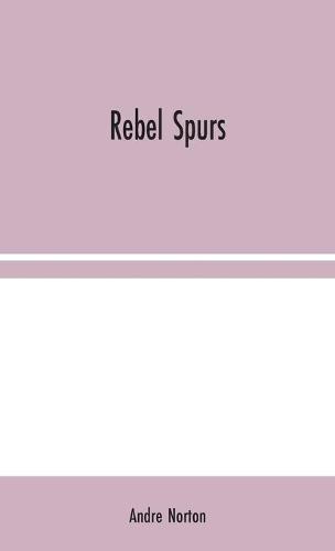 Rebel Spurs (Hardback)