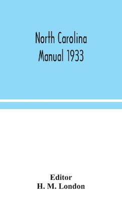 North Carolina manual 1933 (Hardback)