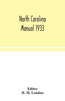 North Carolina manual 1933 (Paperback)