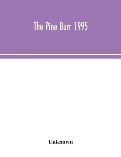 The Pine Burr 1995 (Paperback)