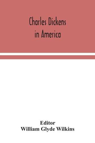 Charles Dickens in America (Paperback)