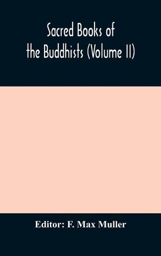 Sacred Books of the Buddhists (Volume II) (Hardback)