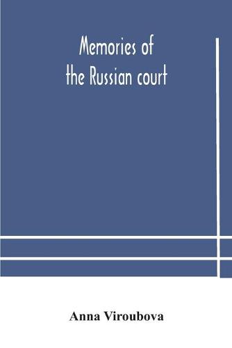 Memories of the Russian court (Paperback)