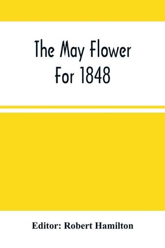 The May Flower For 1848 (Paperback)