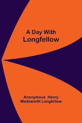 A Day With Longfellow (Paperback)