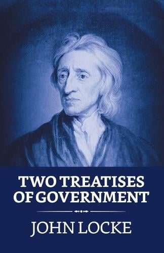 Two Treatises Of Government By John Locke | Waterstones