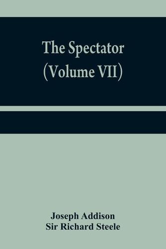 The Spectator (Volume VII) (Paperback)