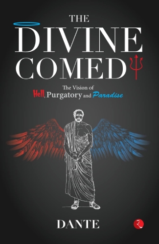 The Divine Comedy: The Visions of Hell, Purgatory and Paradise (Paperback)