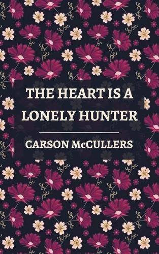 The Heart is a Lonely Hunter (Paperback)