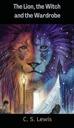 The Lion, the Witch and the Wardrobe (The Chronicles of Narnia) by C S ...