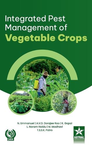 Integrated Pest Management of Vegetable Crops by A V D Dorajee Rao K ...