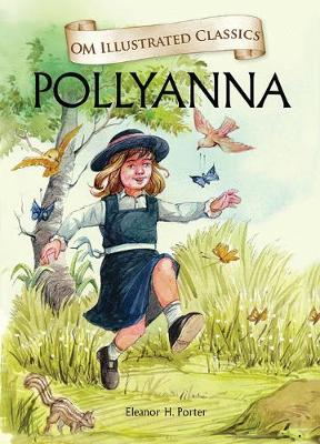 Om Illustrated Classics Pollyanna (Hardback)