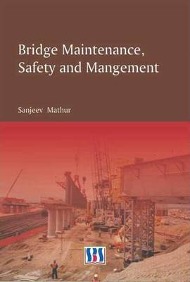 Bridge Maintenance, Safety & Management (Hardback)