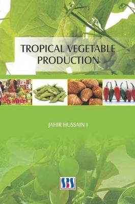 Tropical Vegetable Production (Hardback)