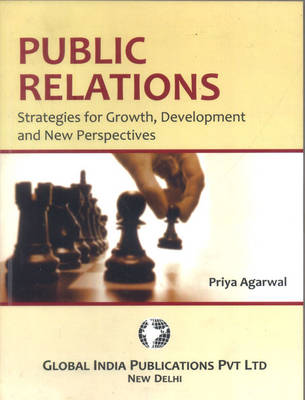 Public Relations: Strategies for Growth, Development and New Perspective (Paperback)