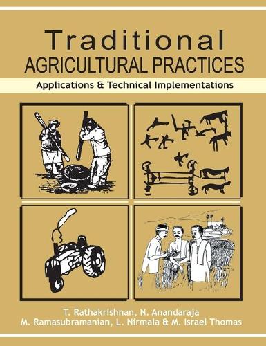 Traditional Agricultural Practices: Applications and Technical Implementations (Hardback)