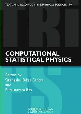 Computational statistical physics: Lecture Notes, Guwahati SERC School - Texts and Readings in Physical Sciences (Paperback)