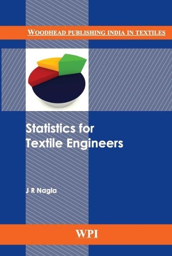 Statistics for Textile Engineers - Woodhead Publishing India in Textiles (Hardback)