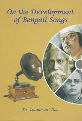 On the Development of Bengali Songs (Hardback)