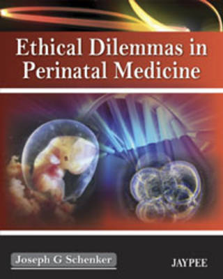 Ethical Dilemmas in Perinatal Medicine (Paperback)